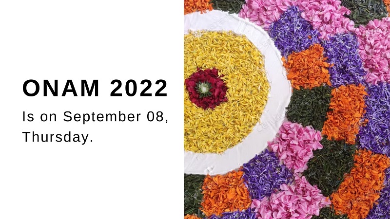 When Is Onam 2022 Celebrated Thiruvonam Dates Onam Festival